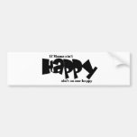If mama aint happy bumper sticker