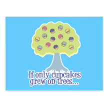 If only Cupcakes on Trees Postcards