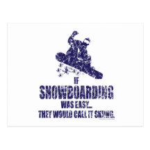 If-Snow-Boarding-was-EASY Post Cards