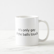 If The Balls Touch mugs