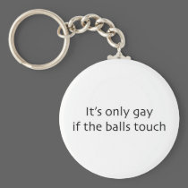 If The Balls Touch keychains