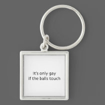 If The Balls Touch keychains