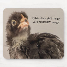 If this chick ain't happy.... mouse pad