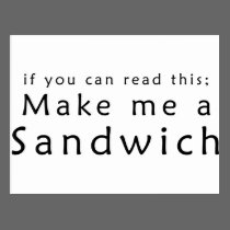 If You Can Read This Make Me A Sandwich postcards