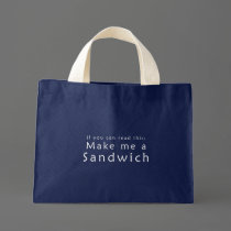 If You Can Read This Make Me A Sandwich bags