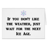 if-you-dont-like-the-weather-just-wait-for-the card