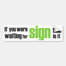 If you were...slogan green and white B Sticker Bumper Stickers