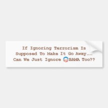 Ignoring OBAMA Bumper Sticker
