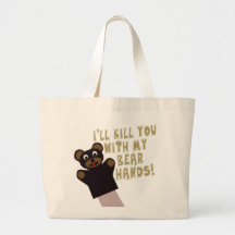 I'll Get You With My Bear Hands Canvas Bag