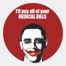 I'LL PAY ALL OF YOUR MEDICAL BILLS ROUND STICKERS