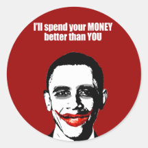 I'LL SPEND YOUR MONEY BETTER THAN YOU STICKERS