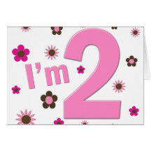"I'm 2" Pink & Brown Flowers Greeting Card