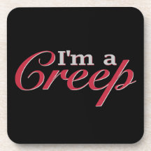 I'm a Creep Drink Coasters
