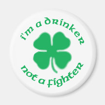I'm A Drinker Not A Fighter Refrigerator Magnets