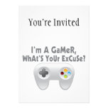 I'm A Gamer What's Your Excuse Personalized Invite