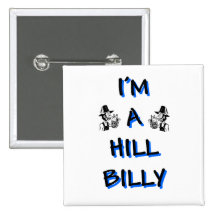 I'm a hillbilly pinback button