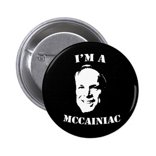 I'm a McCainiac Button