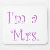 I'm a Mrs. Mousepads