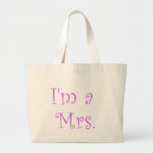 I'm a Mrs. Tote Bag