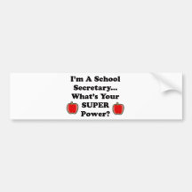 I'm a School Secretary Bumper Stickers
