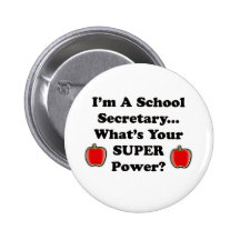 I'm a School Secretary Pins