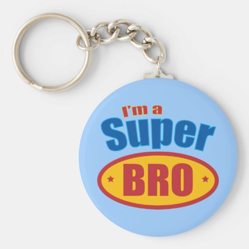I'm a Super Bro Super Hero Brother Key Chain