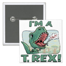 I'm a T. Rex Dinosaur Gift Ideas Pinback Buttons