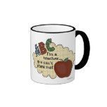 I'm A Teacher...You Can't Scare Me mugs