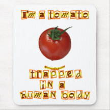 I'm a Tomato . . . Mouse Mat