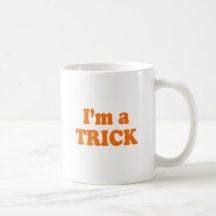 I'm a trick Costume Coffee Mug