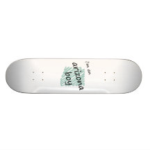 I'm an Arizona Boy Skate Board Deck