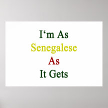 I'm As Senegalese As It Gets Poster