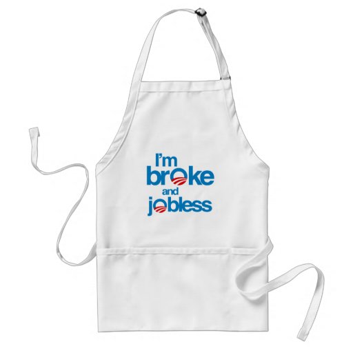 I'm broke and jobless apron