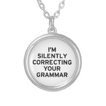 I'm Correcting Grammar Personalised Necklace