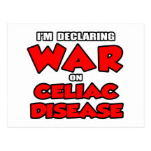 I'm Declaring War on Celiac Disease Post Card