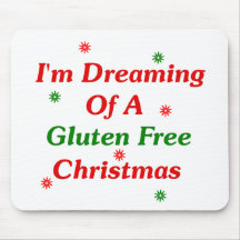 I'm Dreaming Of A Gluten Free Christmas Mouse Pad