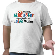 I'm going to be a big brother! Monster T Shirts