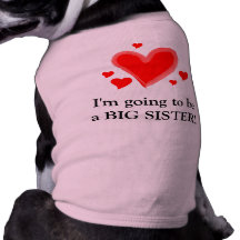 I'm going to be a big sister! doggie t shirt