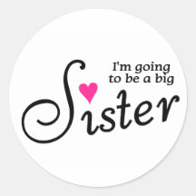 Im Going To Be A Big Sister Sticker