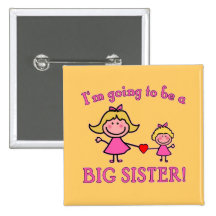 I'm Going to Be a Big Sister Tshirt Button