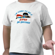I'm going to be a Super Big Brother Shirt