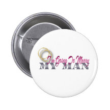 im going to marry my man pinback button