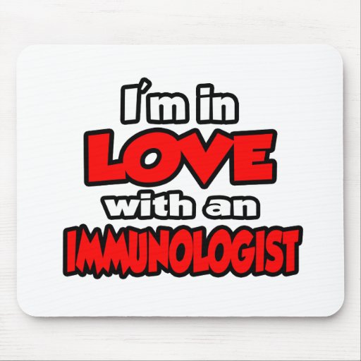I'm In Love With An Immunologist Mouse Pads