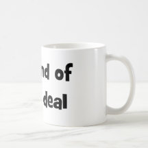 I'm Kind Of A Big Deal Coffee Mug