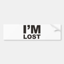 I'm Lost Products & Designs! Bumper Sticker