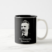 I'm Nietzsche, Bietzsche! Coffee Mug