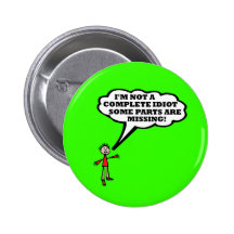 I'm not a complete idiot button