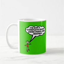 I'm not a complete idiot mugs
