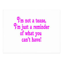 I'm not a tease post card