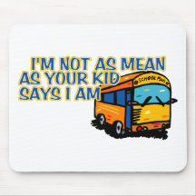 I'm Not As Mean.... Mouse Pad